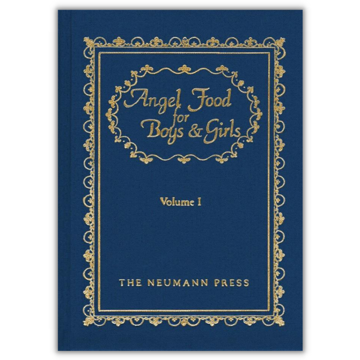 Angel Food for Boys and Girls Volume I