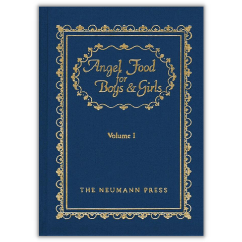 Angel Food for Boys and Girls Volume I