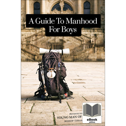 A Guide to Manhood for Boys