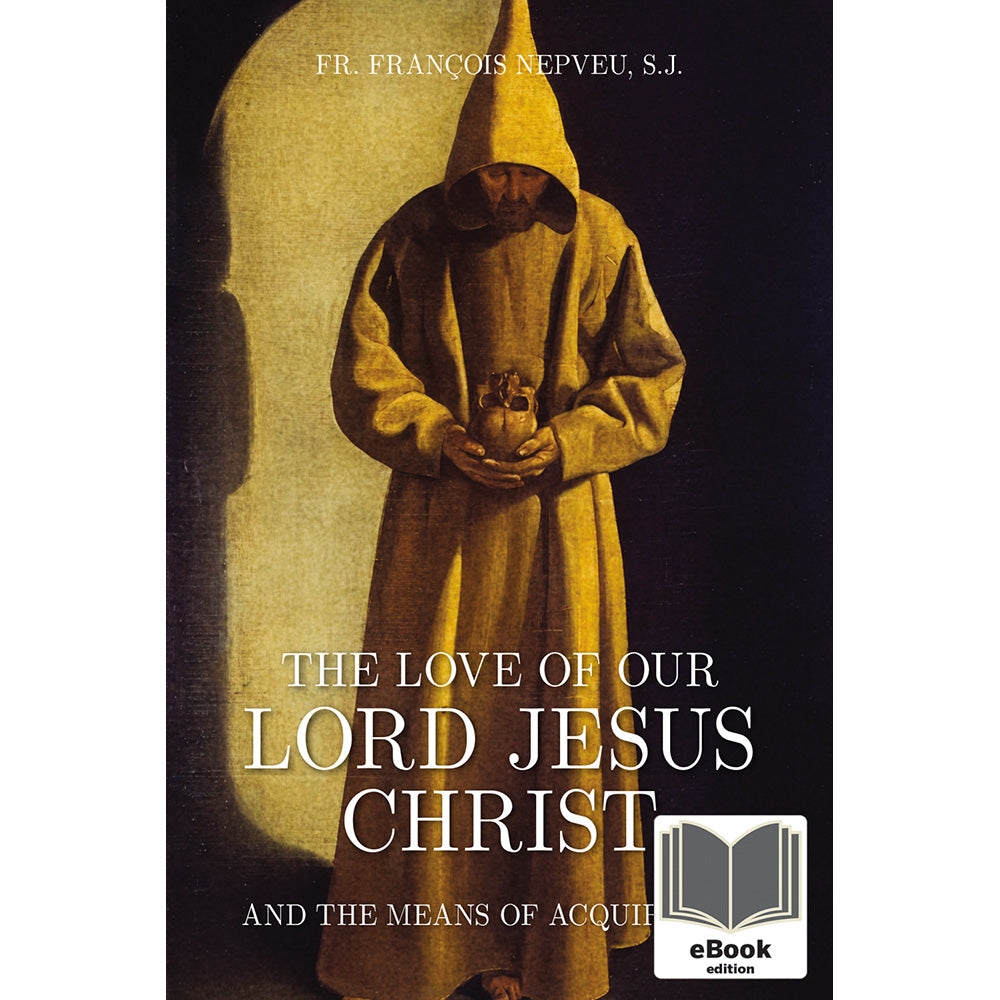 The Love of Our Lord Jesus Christ eBook