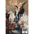 Mary Mediatrix of All Graces eBook