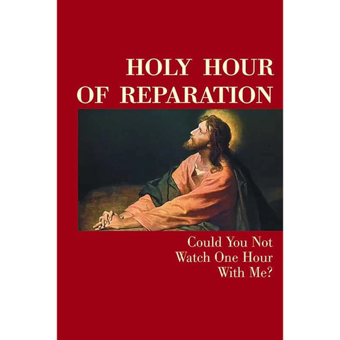 Holy Hour Of Reparation