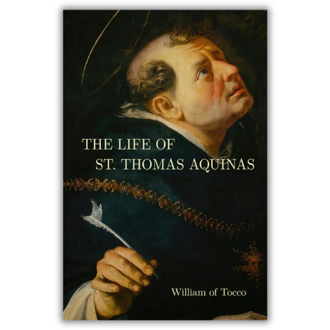 The Life of St. Thomas Aquinas