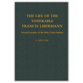 The Life of the Venerable Francis Libermann