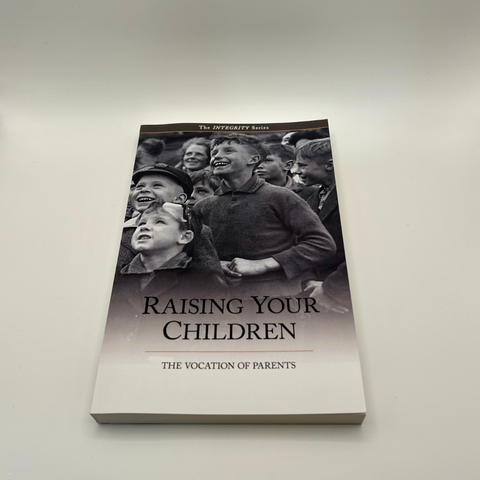 Integrity 2 - Raising Your Children