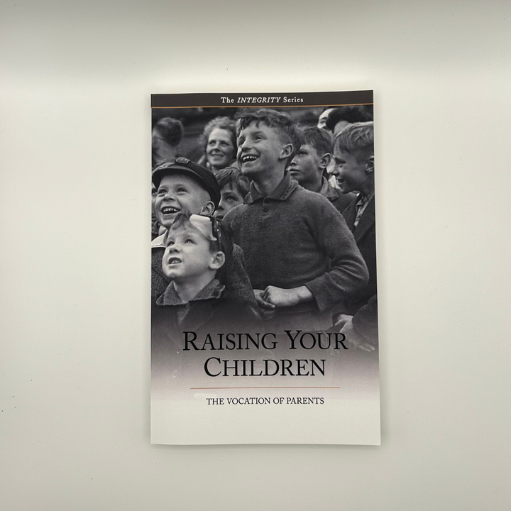 Integrity 2 - Raising Your Children