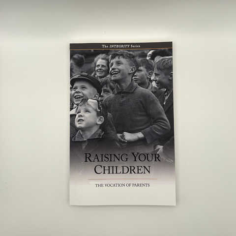 Integrity 2 - Raising Your Children