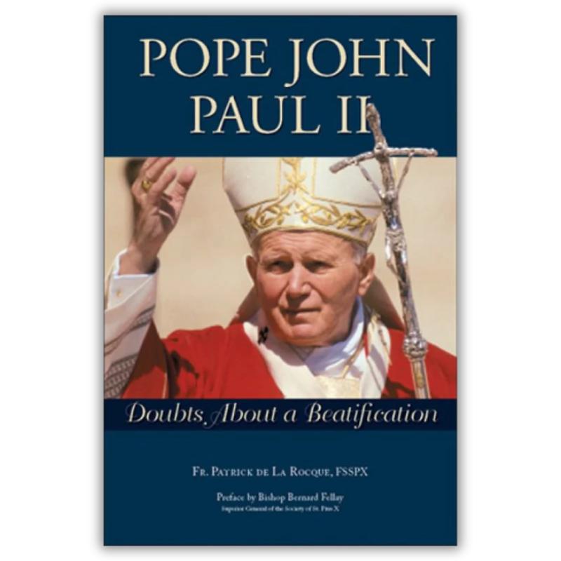 Pope John Paul II - Doubts About A Beatification