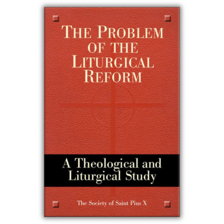 Problem Of The Liturgical Reform