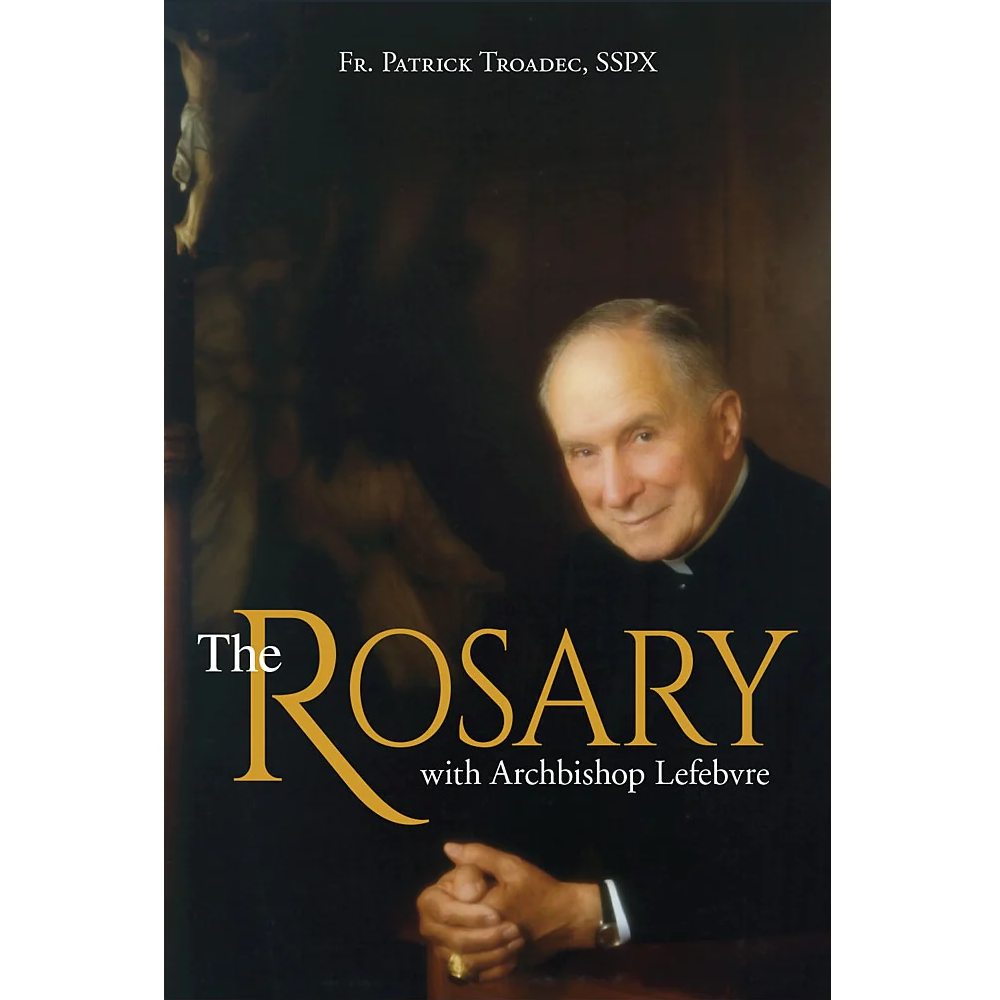 The Rosary with Archbishop Lefebvre