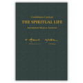 The Spiritual Life - Writings of Archbishop Marcel Lefebvre
