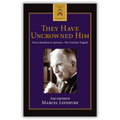 They Have Uncrowned Him