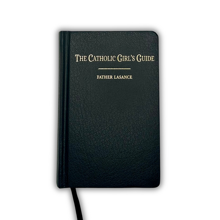 The Catholic Girl`s Guide