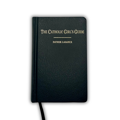 The Catholic Girl`s Guide