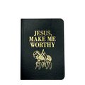 Jesus Make Me Worthy (Black)