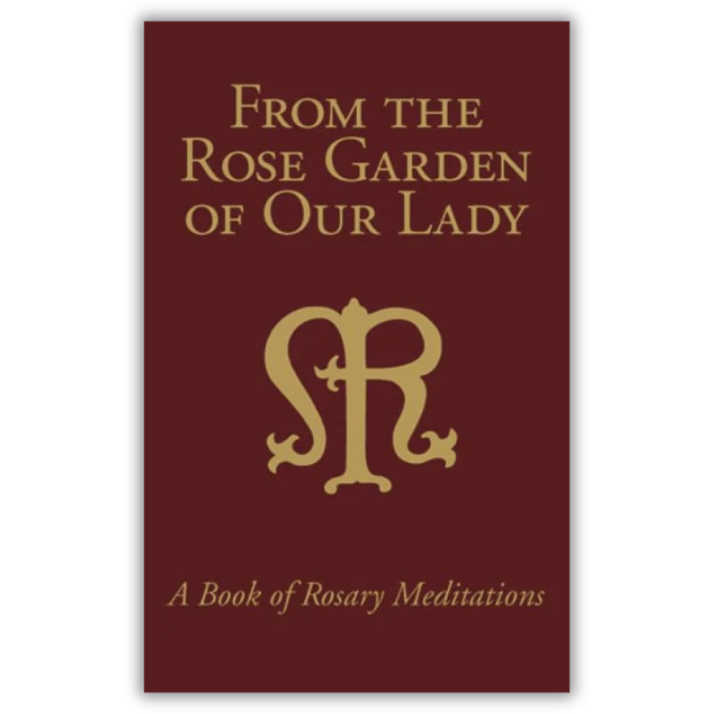 From The Rose Garden Of Our Lady