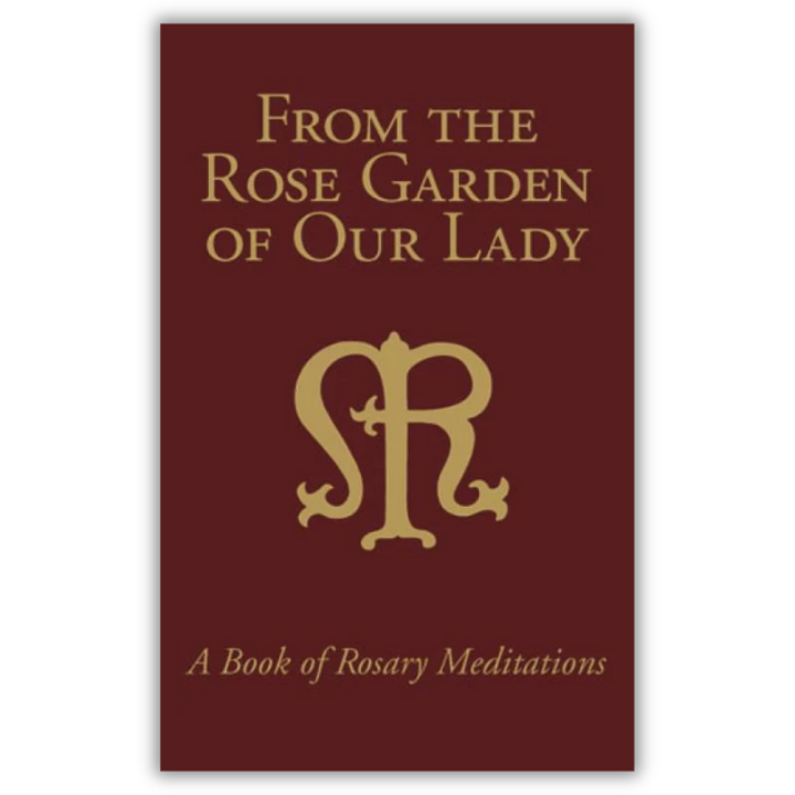 From The Rose Garden Of Our Lady