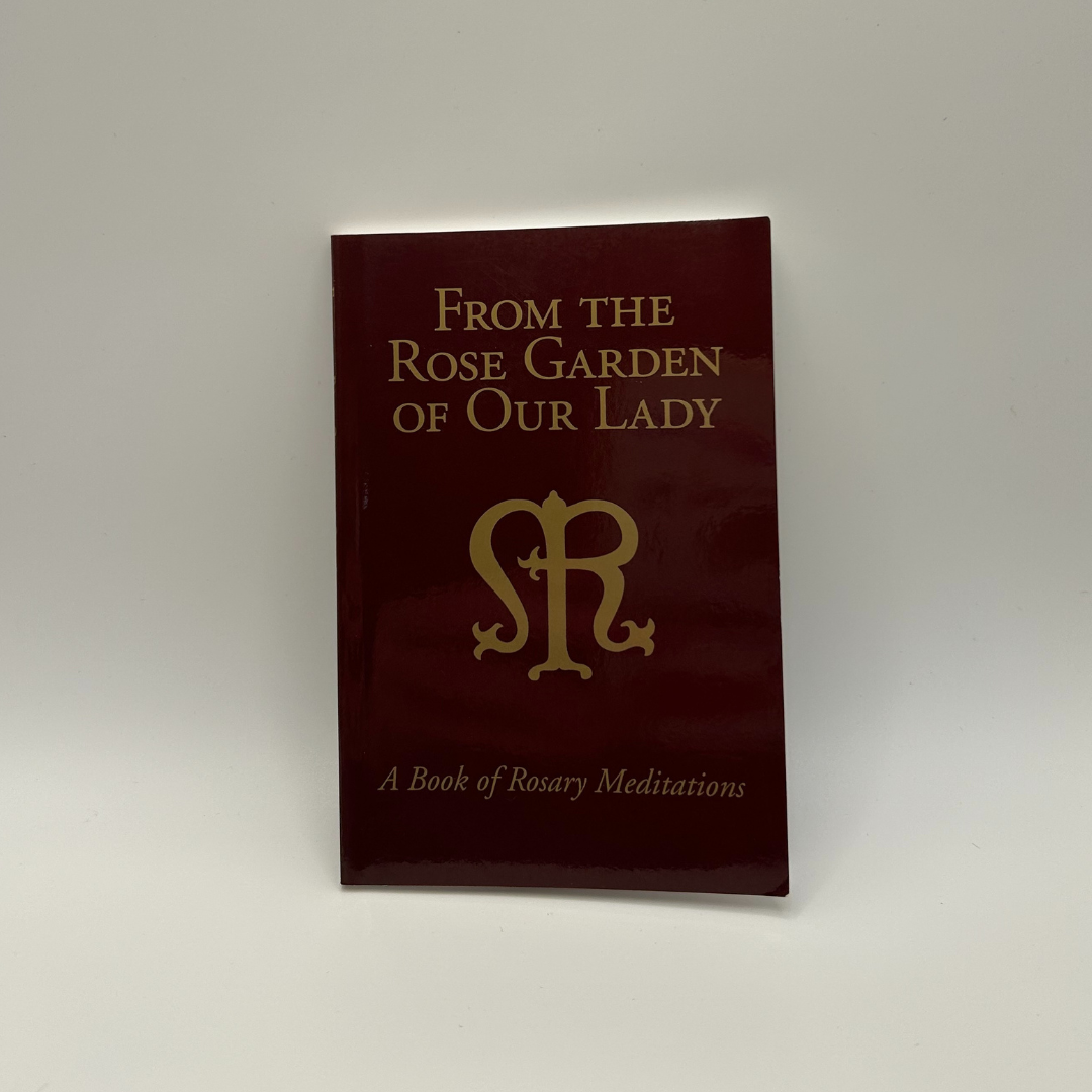 From The Rose Garden Of Our Lady
