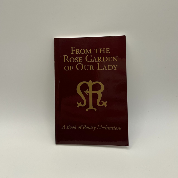 From The Rose Garden Of Our Lady