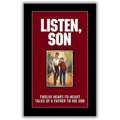 Listen, Son