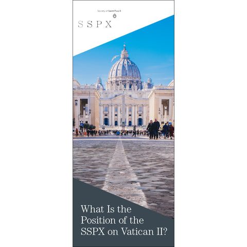 What is the Position of the SSPX on Vatican II?