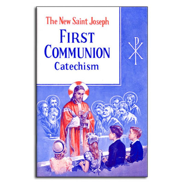 The New Saint Joseph First Communion Catechism