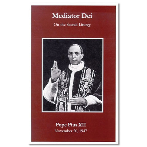 Encyclical: Mediator Dei