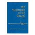 My Meditation On The Gospel