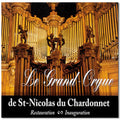 The Grand Organ: St Nicholas Du Chardonnet