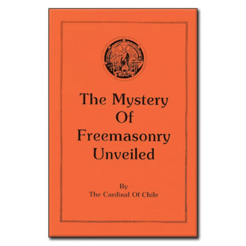 Mystery Of Freemasonry Unveiled
