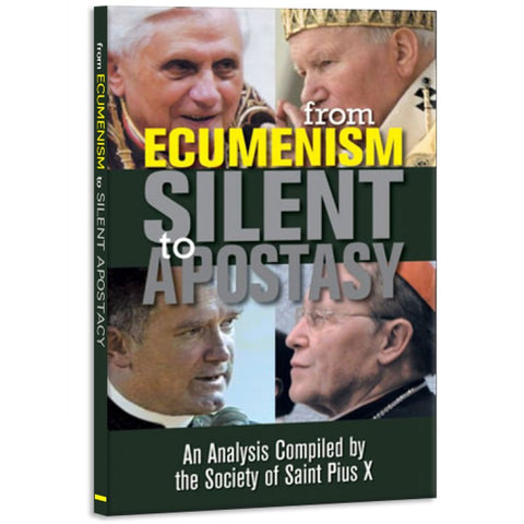 From Ecumenism To Silent Apostasy