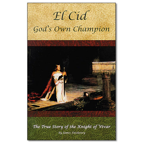 El Cid: God's Own Champion