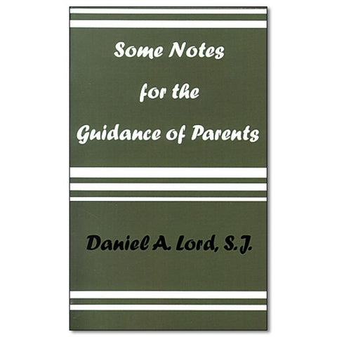 Some Notes for the Guidance of Parents