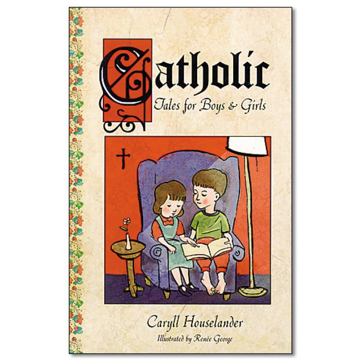Catholic Tales for Boys and Girls