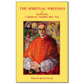 The Spiritual Writings Of Raphael Cardinal Merry Del Val