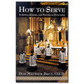 How To Serve In Simple, Solemn, And Pontifical Functions