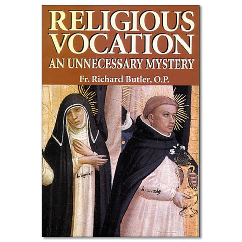 Religious Vocation: An Unnecessary Mystery