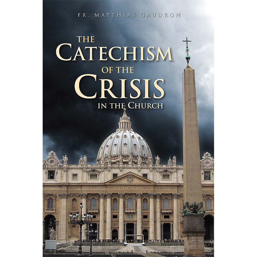 Catechism Of The Crisis