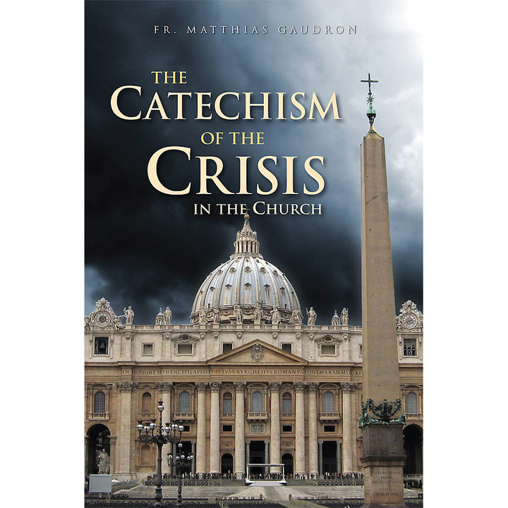 Catechism Of The Crisis