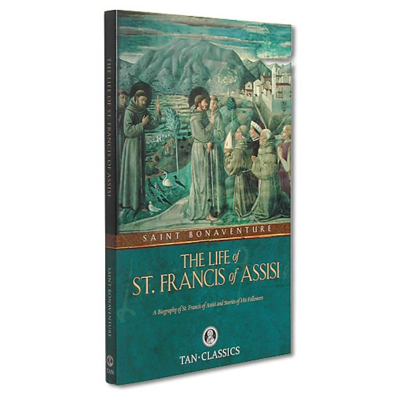 The Life of St. Francis of Assisi