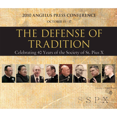 2010 Conference Audio: The Defense of Tradition