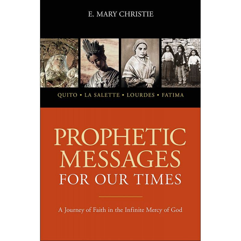 Prophetic Messages for Our Times