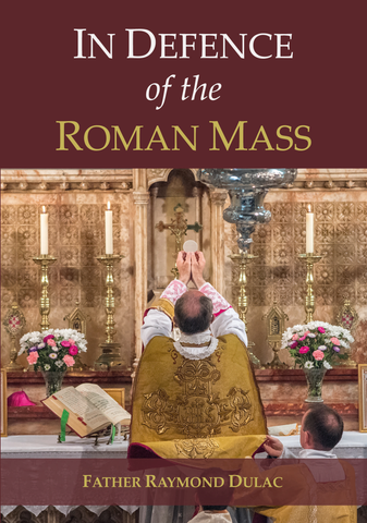 In Defense of the Roman Mass