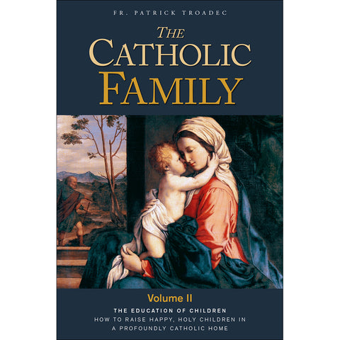 The Catholic Family Vol 2