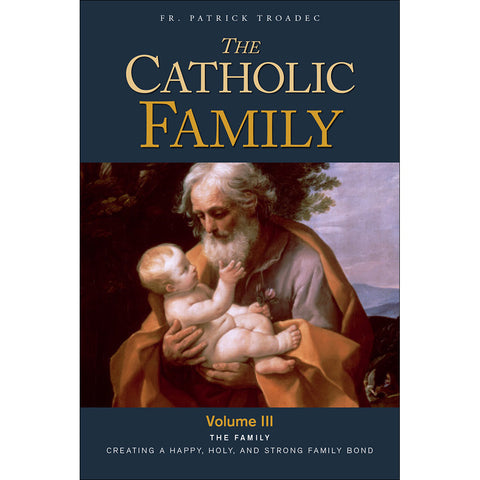 The Catholic Family Vol 3