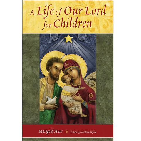 A Life Of Our Lord For Children
