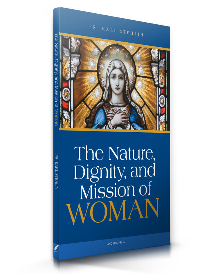 The Nature, Dignity, and Mission of Woman