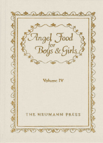 Angel Food for Boys and Girls Volume IV
