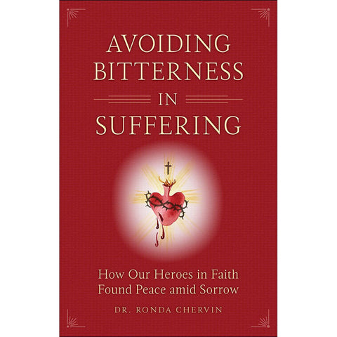 Avoiding Bitterness in Suffering