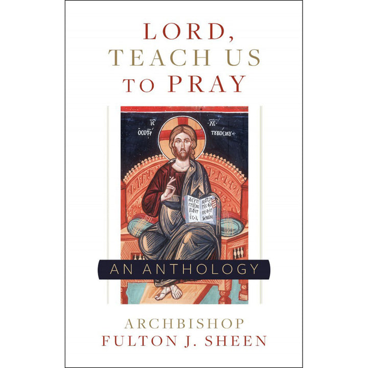 Lord Teach Us to Pray
